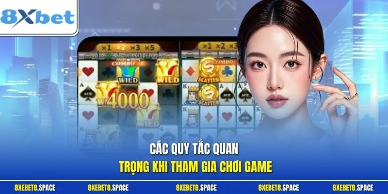 Các quy tắc quan trọng khi tham gia chơi game