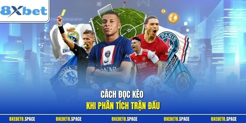 Cách đọc kèo khi phân tích trận đấu