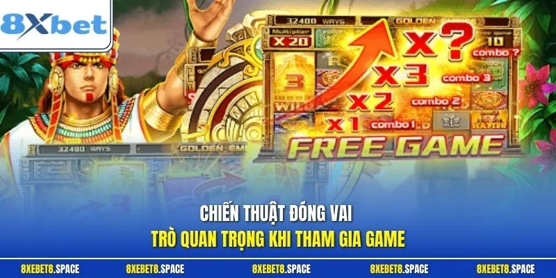 Chiến thuật đóng vai trò quan trọng khi tham gia game