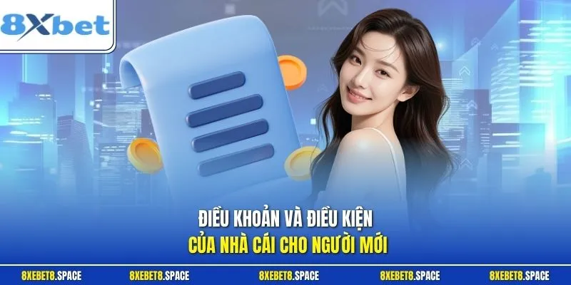 Điều khoản và điều kiện của nhà cái cho người mới