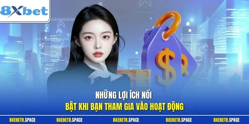 Những lợi ích nổi bật khi bạn tham gia vào hoạt động