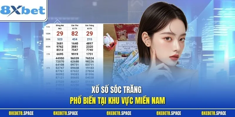 Xổ số Sóc Trăng phổ biến tại khu vực miền Nam